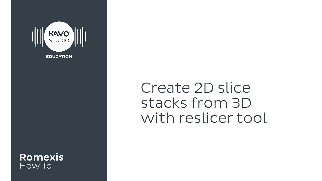 Romexis How To: Create 2d slice stacks from 3d with reslicer tool