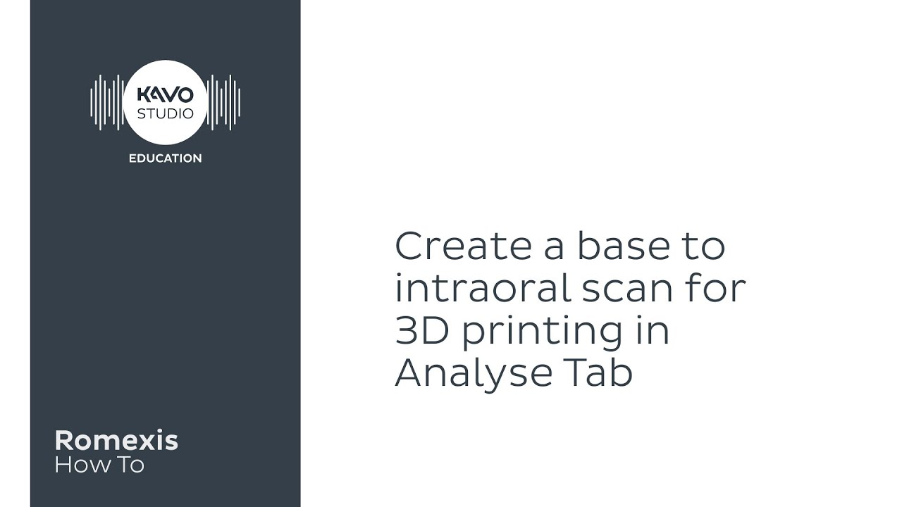 Romexis How To: Create a base to intraoral scan for 3D printing in Analyse Tab