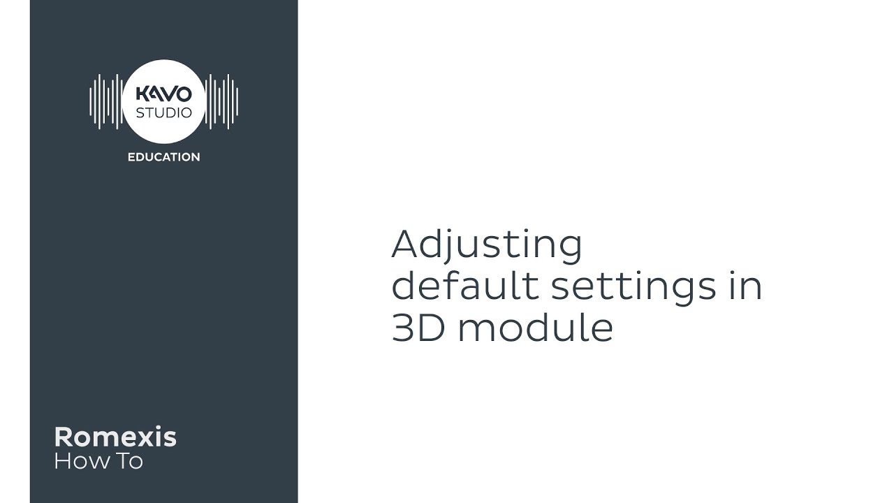 Romexis How To: Adjust default settings in 3D module