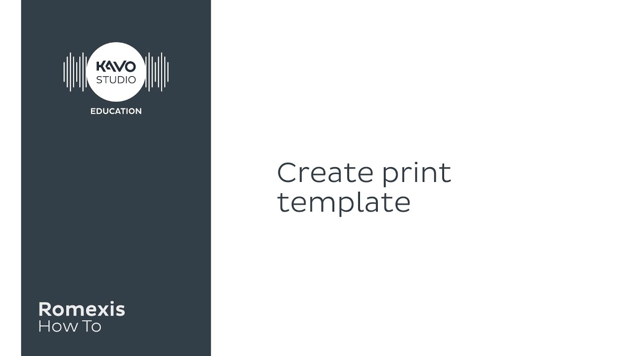 Romexis How To: Create print template