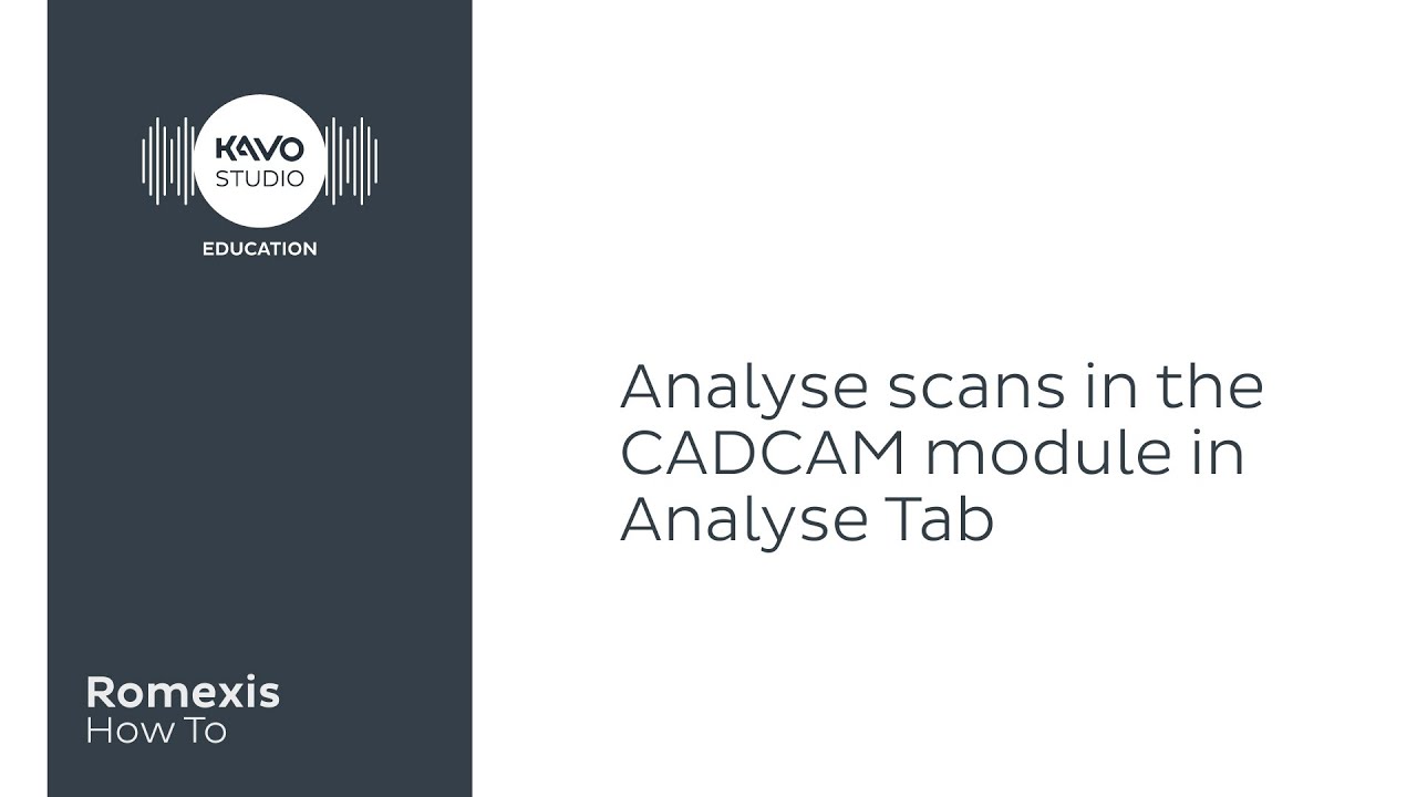 Romexis How To: Analyse scans in the CAD CAM module in Analyse Tab